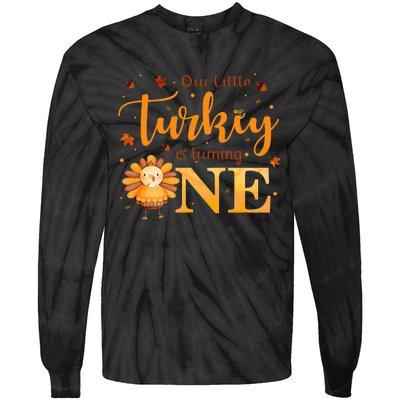 Our Little Turkey Is Turning One Boy 1st Birthday Girl Tie-Dye Long Sleeve Shirt