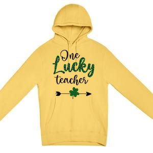 One Lucky Teacher St Patricks Day Gift For Teachers Premium Pullover Hoodie