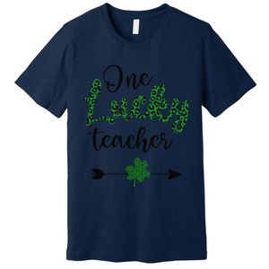 One Lucky Teacher St Patricks Day Gift For Teachers Premium T-Shirt