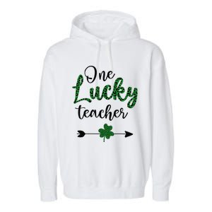 One Lucky Teacher St Patricks Day Gift For Teachers Garment-Dyed Fleece Hoodie