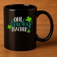 One Lucky Teacher St Patrick's Day 11oz C Handle Ceramic Mug