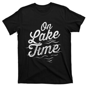 On Lake Time Funny Summer Boating And Fishing T-Shirt