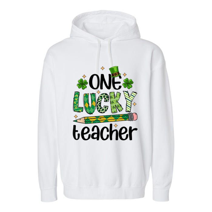 One Lucky Teacher St. Patrick S Day Irish Teacher Shamrock Garment-Dyed Fleece Hoodie