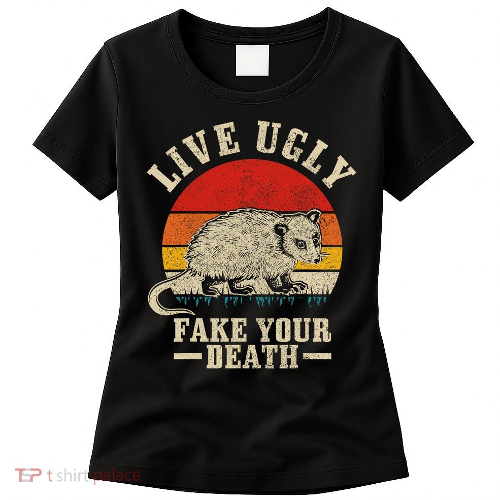 Opossum Live Ugly Fake Your Death Vintage Funny Opossum Womens T-Shirt