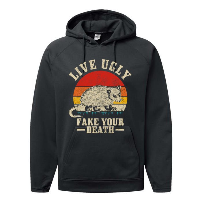 Opossum Live Ugly Fake Your Death Vintage Funny Opossum Performance Fleece Hoodie