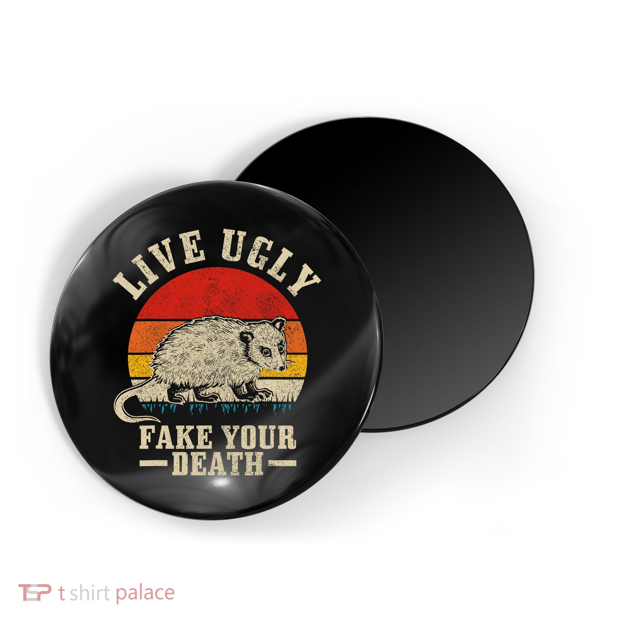 Opossum Live Ugly Fake Your Death Vintage Funny Opossum Magnet