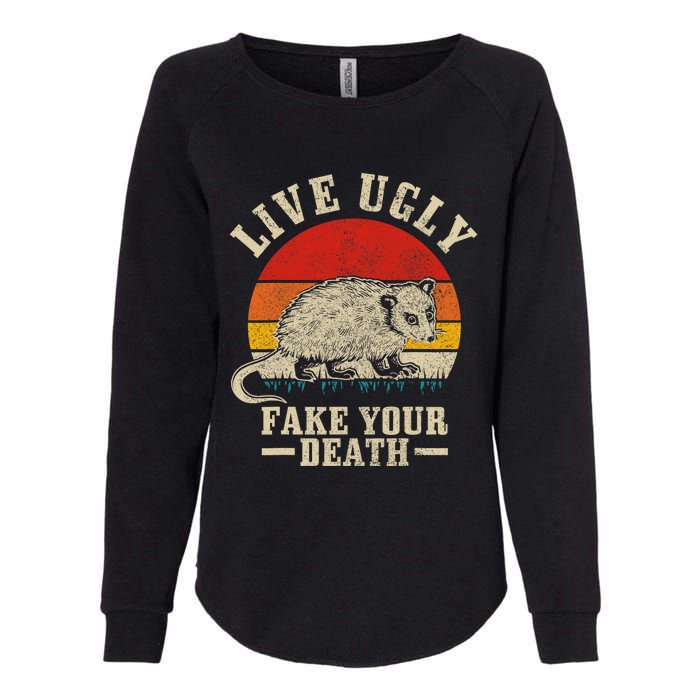 Opossum Live Ugly Fake Your Death Vintage Funny Opossum Womens California Wash Sweatshirt