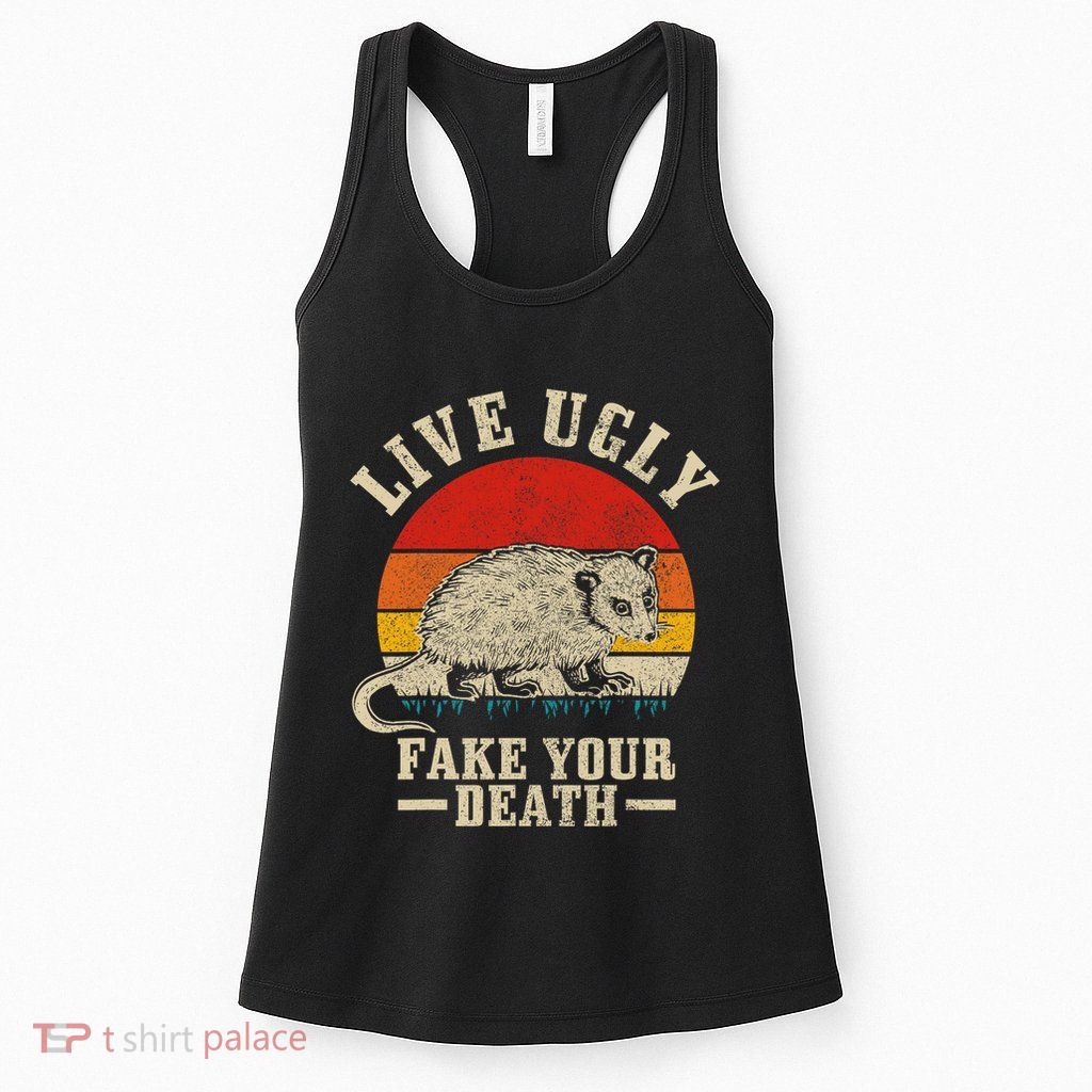 Opossum Live Ugly Fake Your Death Vintage Funny Opossum Womens Tank Top
