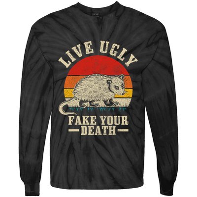 Opossum Live Ugly Fake Your Death Vintage Funny Opossum Tie-Dye Long Sleeve Shirt