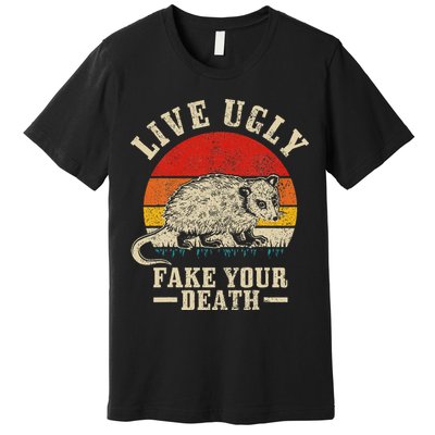 Opossum Live Ugly Fake Your Death Vintage Funny Opossum Premium T-Shirt