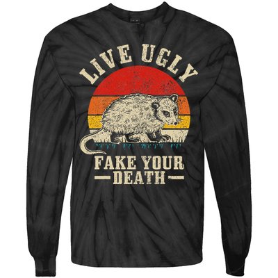 Opossum Live Ugly Fake Your Death Vintage Funny Opossum Tie-Dye Long Sleeve Shirt