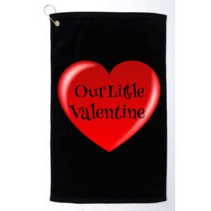 Our Little Valentine For Expectant Mothers Funny Gift Platinum Collection Golf Towel