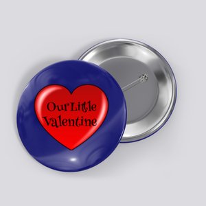 Our Little Valentine For Expectant Mothers Funny Gift Button