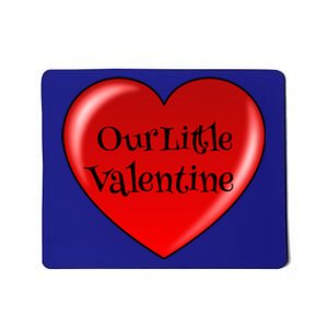 Our Little Valentine For Expectant Mothers Funny Gift Mousepad