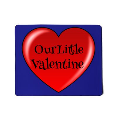 Our Little Valentine For Expectant Mothers Funny Gift Mousepad