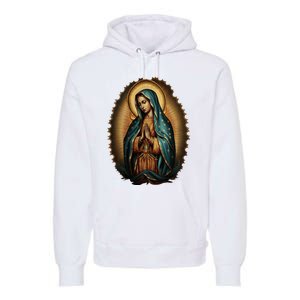 Our Lady Virgen De Guadalupe Virgin Mary Catholic Saint Art Premium Hoodie