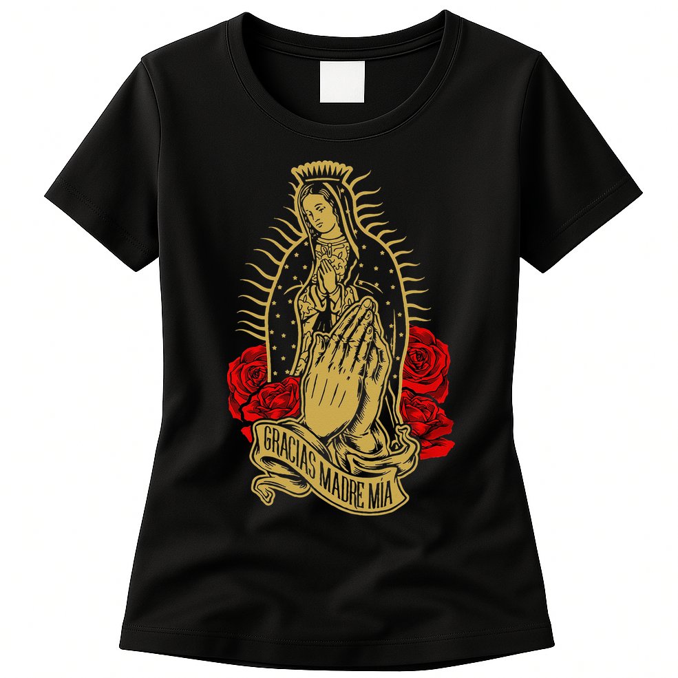 Our Lady Virgen De Guadalupe Virgin Mary Gracias Madre Mía Womens T-Shirt