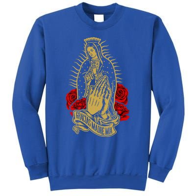 Our Lady Virgen De Guadalupe Virgin Mary Gracias Madre Mía  Sweatshirt