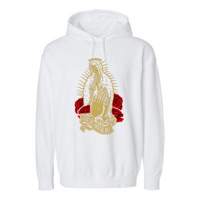 Our Lady Virgen De Guadalupe Virgin Mary Gracias Madre Mía  Garment-Dyed Fleece Hoodie