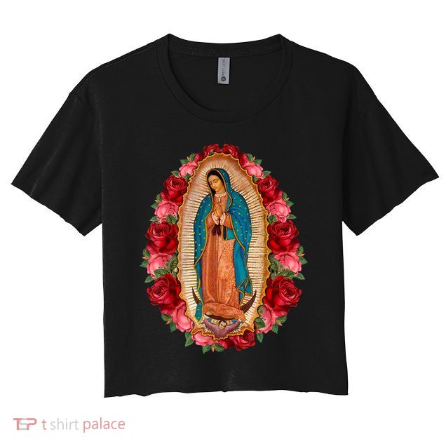 Our Lady Virgen De Guadalupe Virgin Mary Gracias Madre Crop Top