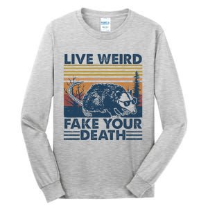 Opossum Live Weird Fake Your Death Tall Long Sleeve T-Shirt