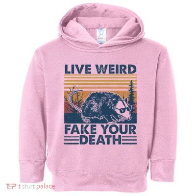 Opossum Live Weird Fake Your Death Toddler Hoodie