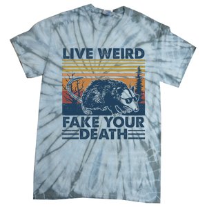 Opossum Live Weird Fake Your Death Tie-Dye T-Shirt