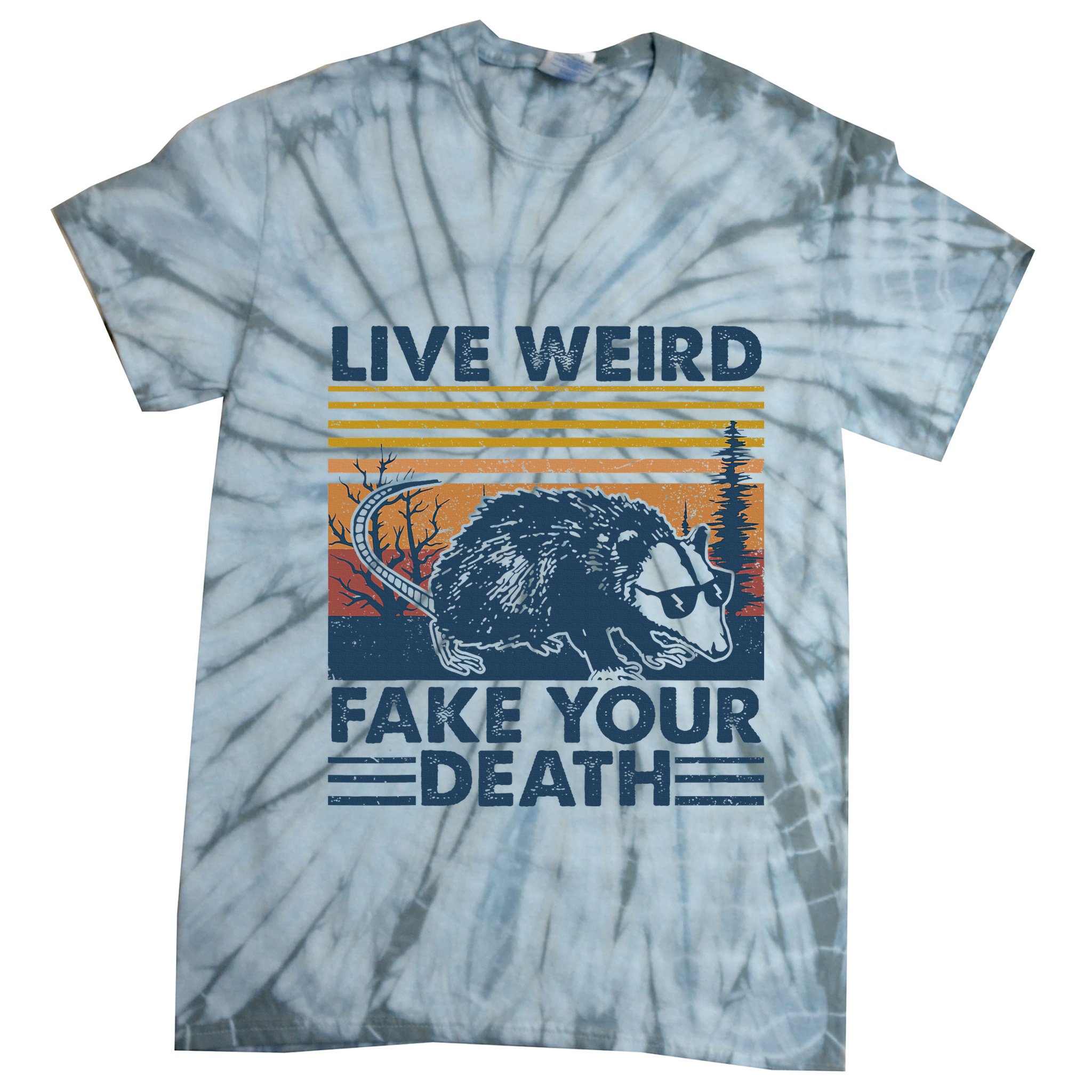 Opossum Live Weird Fake Your Death Tie-Dye T-Shirt