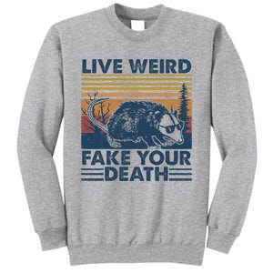 Opossum Live Weird Fake Your Death Sweatshirt