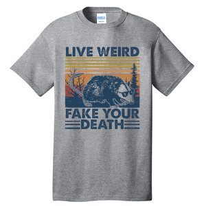 Opossum Live Weird Fake Your Death Tall T-Shirt