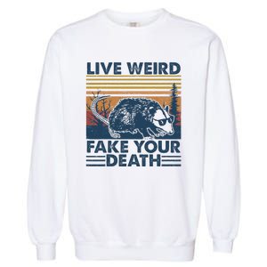 Opossum Live Weird Fake Your Death Garment-Dyed Sweatshirt