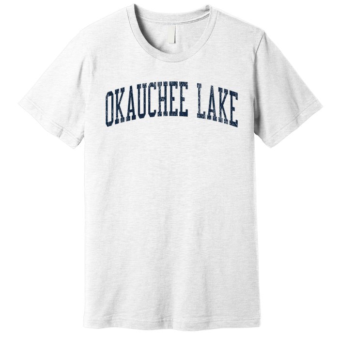 Okauchee Lake Wi Vintage Athletic Sports Jsn2 Print Premium T-Shirt