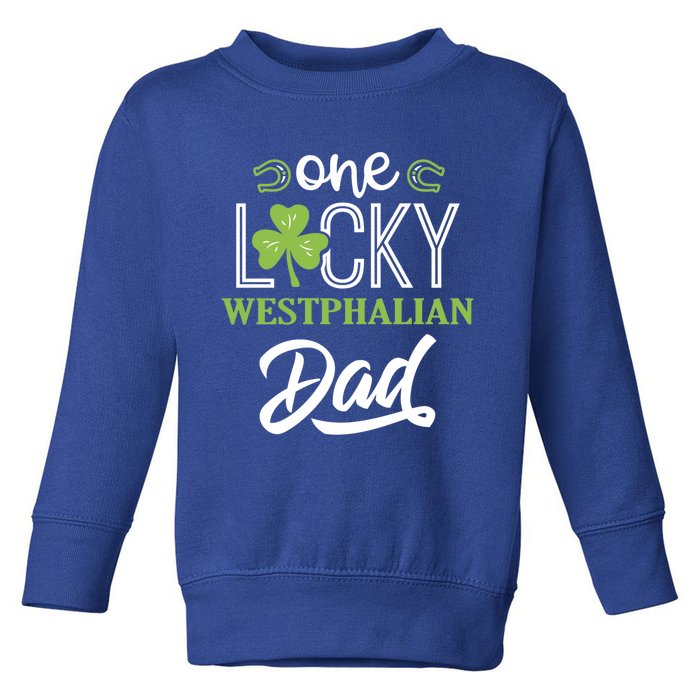 One Lucky Westphalian Horse Dad Irish Horseback Riding Gift Toddler Sweatshirt