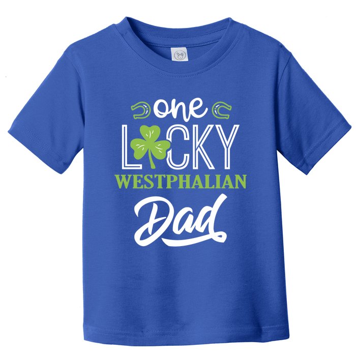 One Lucky Westphalian Horse Dad Irish Horseback Riding Gift Toddler T-Shirt