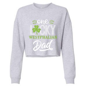 One Lucky Westphalian Horse Dad Irish Horseback Riding Gift Cropped Pullover Crew