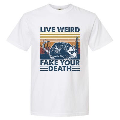 Opossum Live Weird Fake Your Death Vintage Garment-Dyed Heavyweight T-Shirt