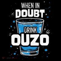 Ouzo Lover When In Doubt Drink Ouzo Drawstring Bag
