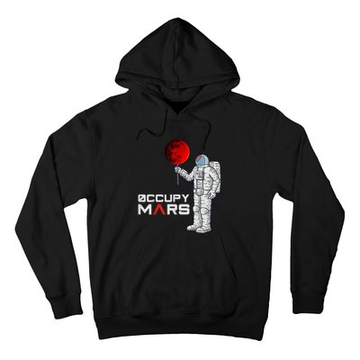 Occupy Mars Astronaut Funny Gift Hoodie