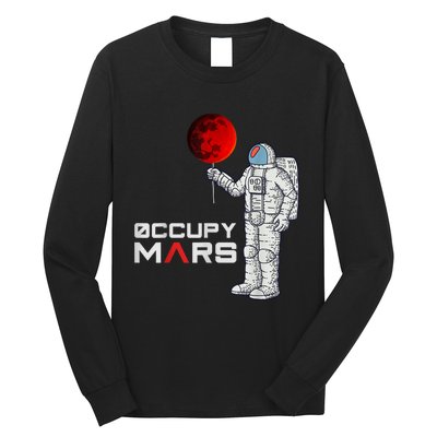 Occupy Mars Astronaut Funny Gift Long Sleeve Shirt