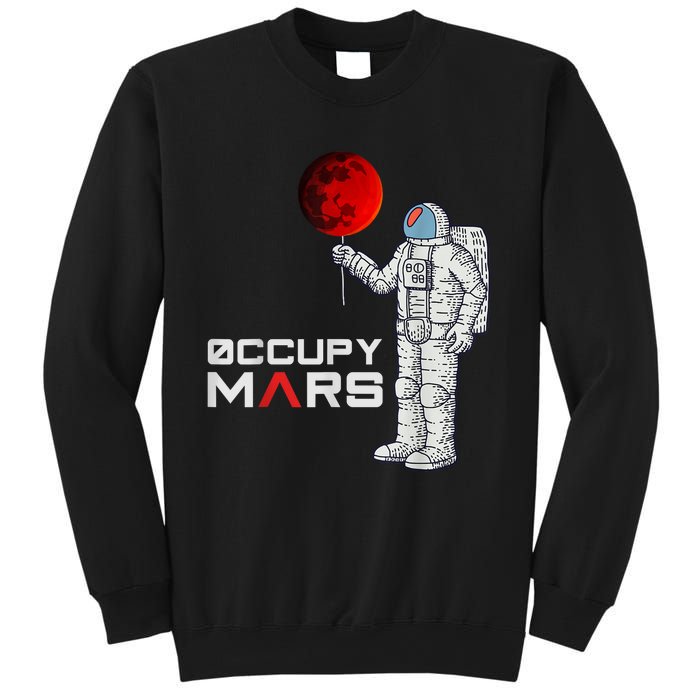 Occupy Mars Astronaut Funny Gift Sweatshirt