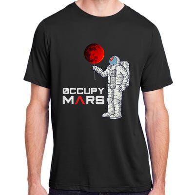 Occupy Mars Astronaut Funny Gift Adult ChromaSoft Performance T-Shirt