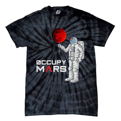 Occupy Mars Astronaut Funny Gift Tie-Dye T-Shirt