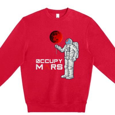 Occupy Mars Astronaut Funny Gift Premium Crewneck Sweatshirt