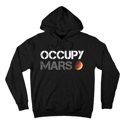 Occupy Mars Astronomy Space Explorer Rocket Science Hoodie