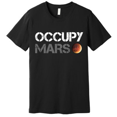 Occupy Mars Astronomy Space Explorer Rocket Science Premium T-Shirt