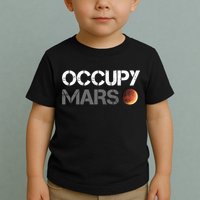 Occupy Mars Astronomy Space Explorer Rocket Science Toddler T-Shirt