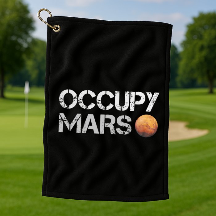 Occupy Mars Astronomy Space Explorer Golf Towel