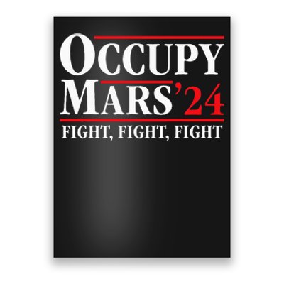 Occupy Mars Astronomy Space Fight Fight Fight Poster