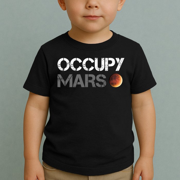 Occupy Mars Astronomy Space Explorer Rocket Science Toddler T-Shirt