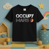 Occupy Mars Astronomy Space Explorer Rocket Science Toddler T-Shirt